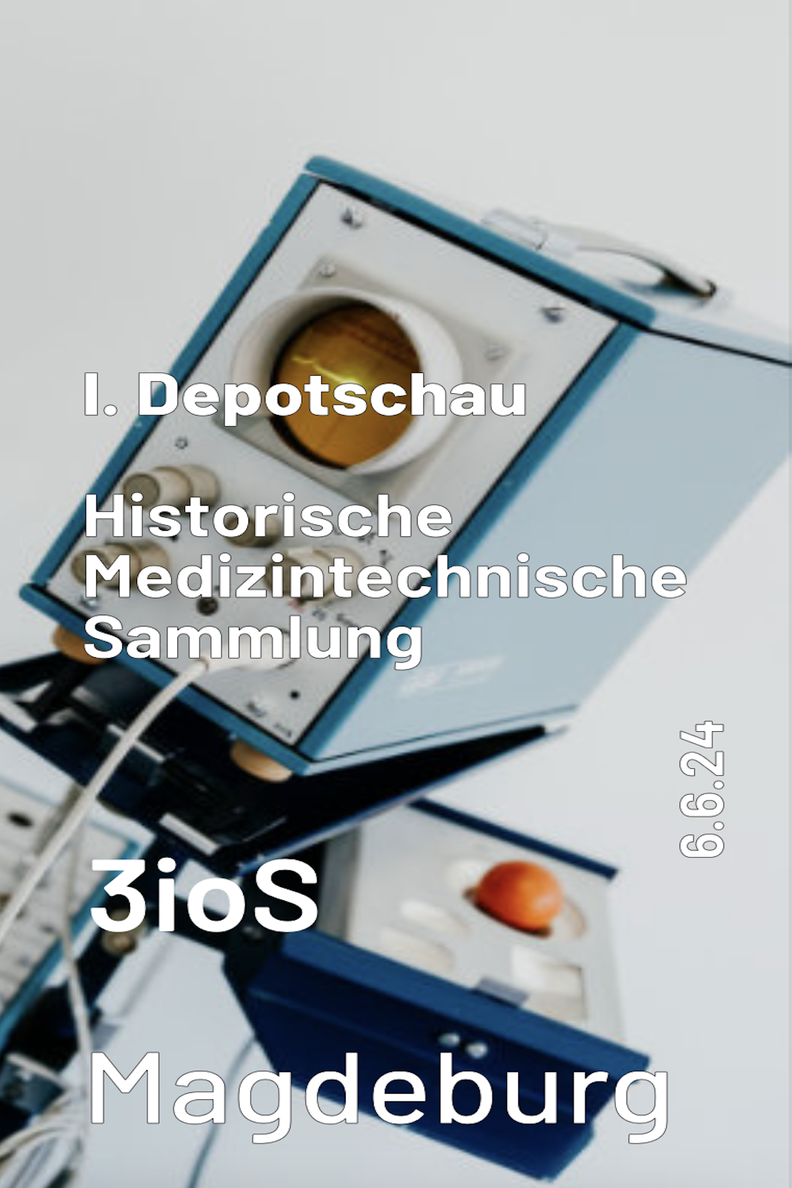 Depotschau Historische Medizintechnische Sammlung 06.06.2024 Depotschau Historische Medizintechnische Sammlung 06.06.2024